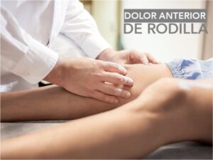 Dolor anterior de rodilla - Clinica del campestre